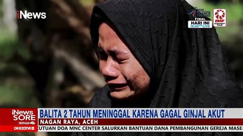 Gagal Ginjal Akut Balita Tahun Di Nagan Raya Aceh Meninggal Dunia