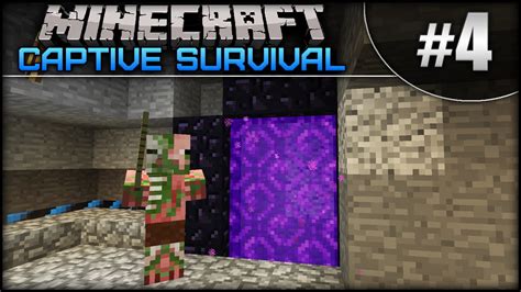 Minecraft Captive Survival Episode 4 To The Nether YouTube