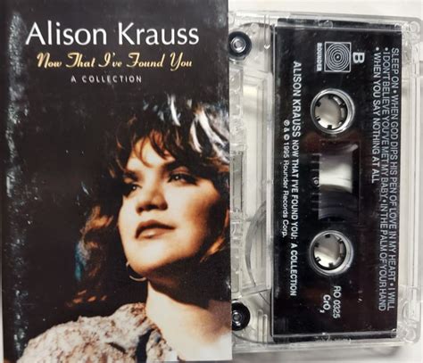 Cassette 1995 Vintage Music By Alison Krauss Titled Now That I Ve Found