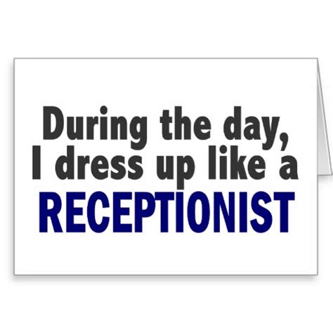 Receptionist Day Funny Quotes Quotesgram