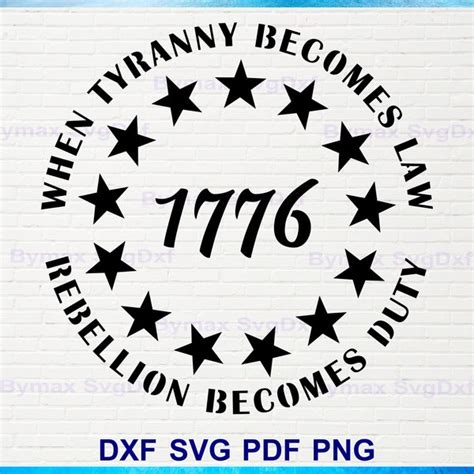 When Tyranny Becomes Law Rebellion Becomes Duty Svg Etsy