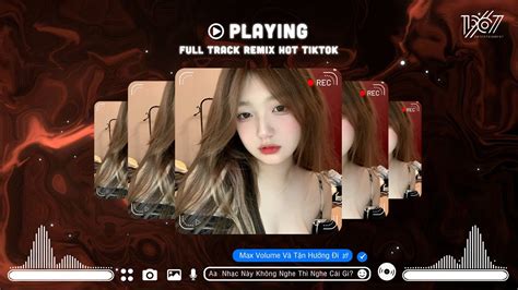 NHẠC HOT TIKTOK HIỆN NAY NHẠC REMIX TIKTOK HOT 2023 NHẠC TRẺ REMIX 2023 HAY NHẤT HIỆN NAY
