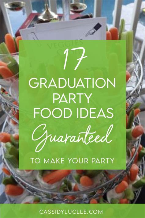 19 Graduation Party Food Ideas Guaranteed To Make Your Party