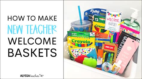 New Teacher Welcome Basket Ideas - Alyssa Teaches