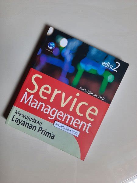 Jual Buku Original SERVICE MANAGEMENT Mewujudkan Layanan Prima Oleh