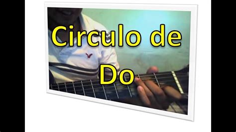 Circulo De Do Con Guitarra Tutorial Youtube