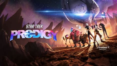 Star Trek Prodigy Episode Supernova Part Press Release