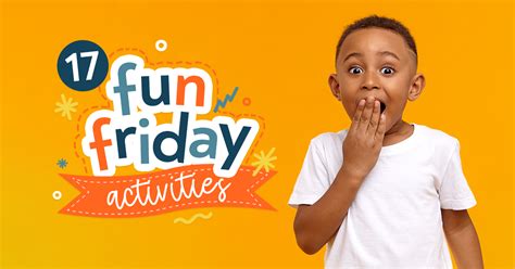 17 fun friday activities – Artofit