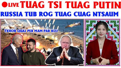 LIVE TSOV ROG 17 1 TUAG TSI TUAG PUTIN MEKAS PAB UKRAINE TUA RUSSIA