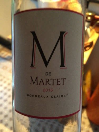 2015 Château Martet M de Martet Bordeaux Clairet Vivino