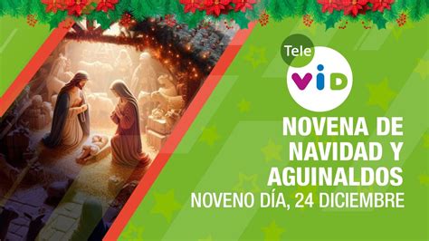 Noveno D A De La Novena De Navidad Y Aguinaldos Diciembre