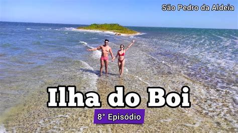 Ilha Do Boi Em S O Pedro Da Aldeia Youtube