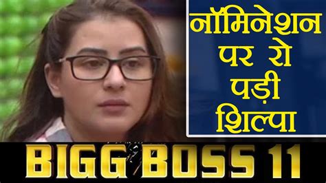 Bigg Boss 11 Shilpa Shinde CRIES After She Gets NOMINATED FilmiBeat