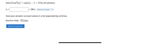 Solved Solve 2cos2(x)+cos(x)−1=0 for all solutions. x=+2kπ | Chegg.com