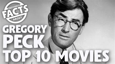 Gregory Peck Top 10 Movies YouTube