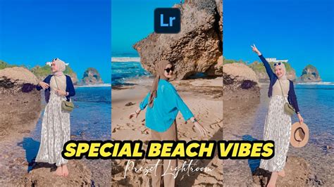 Free 50 Preset Lightroom Special Beach Vibes Lightroom Tutorial