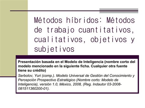 M Todos Cuantitativos Cualitativos Objetivos Subjetivos E H Bridos Ppt