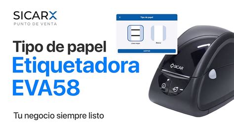 Elegir Tipo De Papel Etiquetadora Eva En Sicar X Youtube