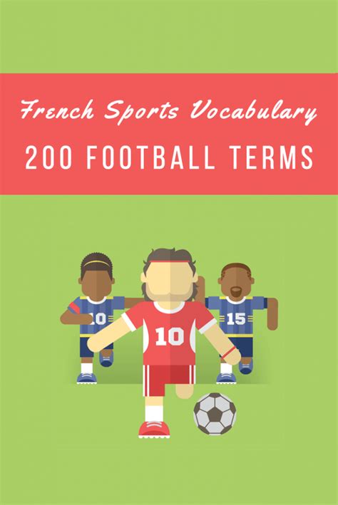 French Sports Vocabulary 200 Football Terms And Expressions