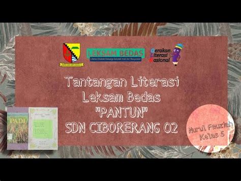 Tantangan Literasi Leksam Bedas PANTUN SDN CIBORERANG 02 YouTube