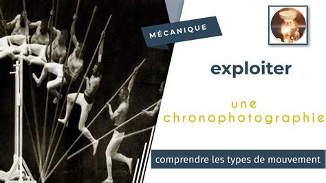 Comprendre Une Chronophotographie Et Types De Mouvement Vitesse Et