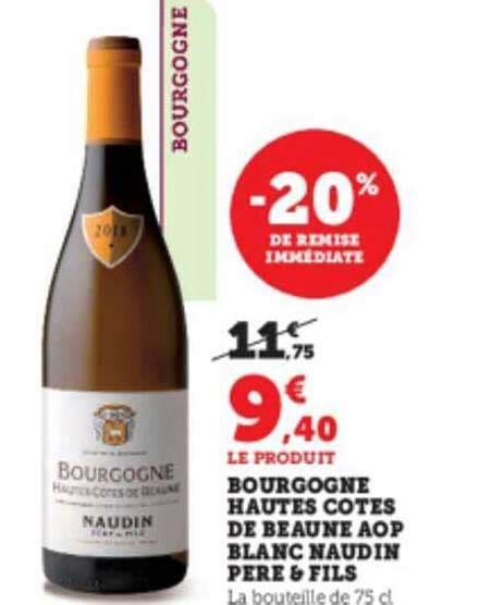 Promo Bourgogne Hautes Cotes De Beaune Aop Blanc Naudin P Re Fils