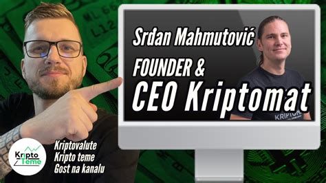 GOST NA KANALU KRIPTOMAT FOUNDER CEO SRĐAN MAHMUTOVIĆ Kripto