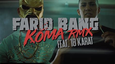 Farid Bang Feat 18Karat KOMA REMIX Official Video Prod By