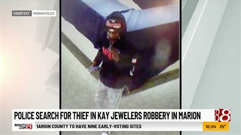 Police Search For Thief In Kay Jewelers Robbery In Marion Youtube