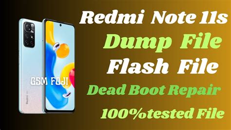 Redmi Note 11s Flash File Dump File Dead Boot Repair 100 Tested File Gsm Foji Youtube