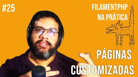 FilamentPHP na Prática 25 Intro Mod 4 Páginas Customizadas