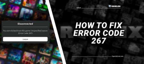 How To Fix Error Code 267 In Roblox