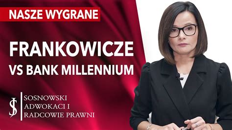 Frankowicze Vs Bank MILLENNIUM UGODY Aktualna Sytuacja WYROKI