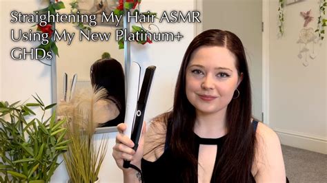 🤍 Asmr ~ Straightening My Hair Using My Brand New Platinum Plus Ghds