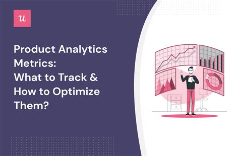 Product Analytics Metrics What To Track And How To Optimize Them