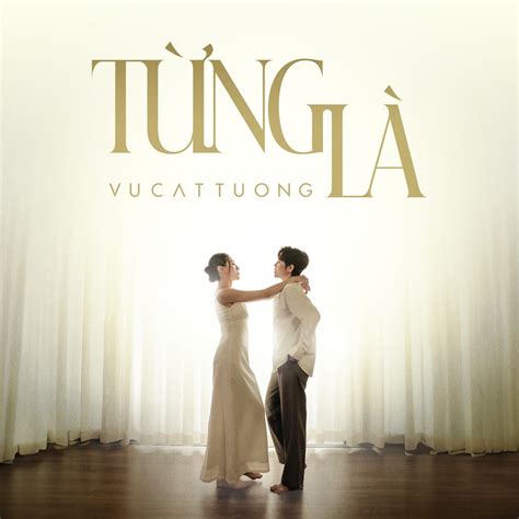 ‎Từng Là - Single - Album by Vũ Cát Tường - Apple Music