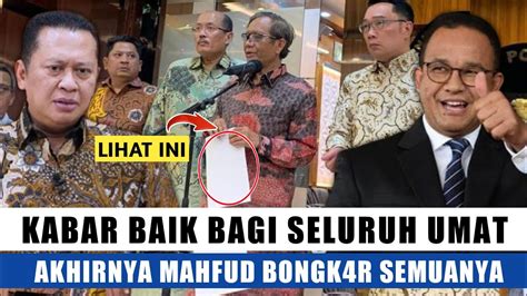 Alhamdulillah Kabar Baik Bagi Seluruh Umat Akhirnya Mahfud Bongkar