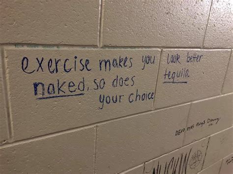 Exercise Makes You Naked So Does Your Choice Look Better Tequila R Nosafetysmokingfirst