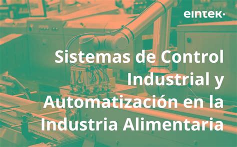 Industria Alimentaria Automatizaci N Y Control Industrial