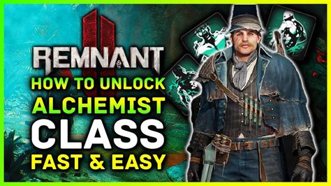 Remnant How To Unlock The Alchemist Class Insane Buff Support