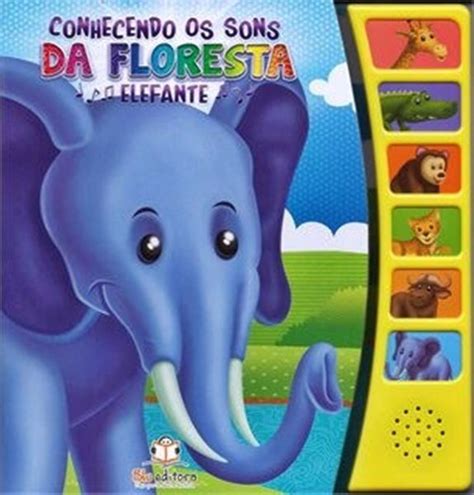 Elefante Conhecendo Os Sons Da Floresta SBS