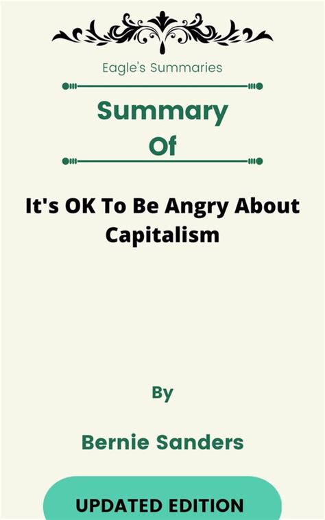 Summary Of It S Ok To Be Angry About Capitalism By Bernie Sanders Ebook Eagle S Bol