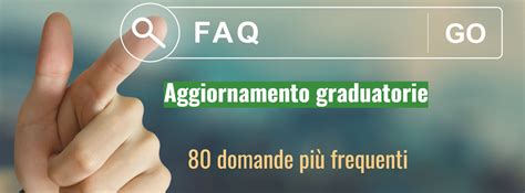 Aggiornamento Graduatorie Supplenze 80 FaQ Le Risposte Alle Domande