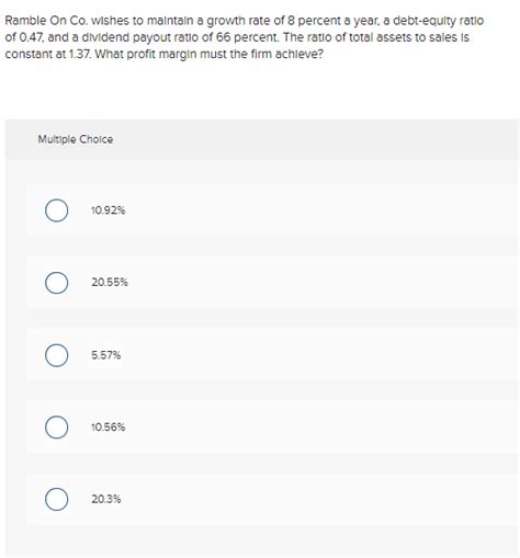 Solved Ramble On Co Wishes To Maintain A Growth Rate Of Chegg