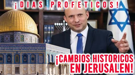 Cambios Historicos En Jerusalen Gabito Rodriguez Youtube