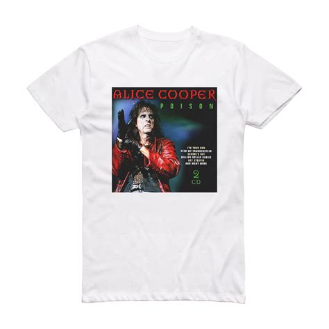 Alice Cooper Poison Album Cover T-Shirt White – ALBUM COVER T-SHIRTS