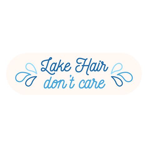 Lake Hair Flat Quote Png And Svg Design For T Shirts