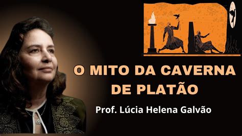 O MITO DA CAVERNA DE PLATÃO DE FORMA SIMPLES PROF LÚCIA HELENA