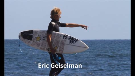 Pro Surfer Eric Geiselman Surfing In Oz Indo And Hawaii K Youtube