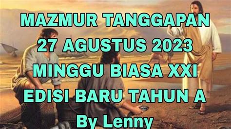 Mazmur Tanggapan‼️27 Agustus 2023 Minggu Biasa Xxi Edisi Baru Tahun A